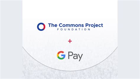 The Commons Project Foundation Collaborates with Google To 